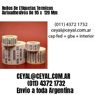 Rollos De Etiquetas Termicos Autoadhesivos De 95 x  120 Mm