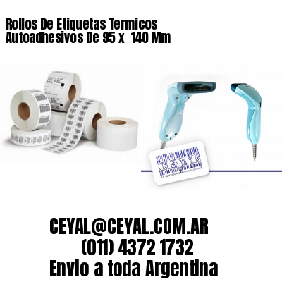 Rollos De Etiquetas Termicos Autoadhesivos De 95 x  140 Mm