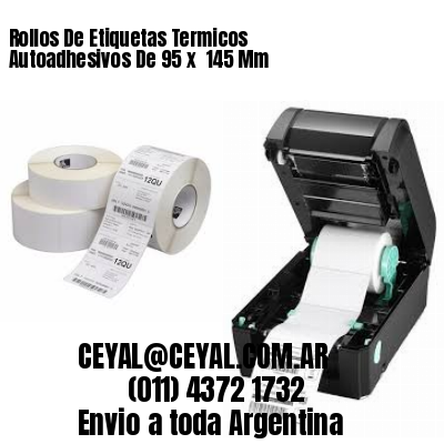 Rollos De Etiquetas Termicos Autoadhesivos De 95 x  145 Mm