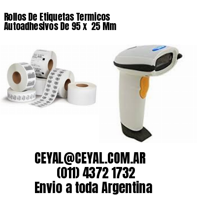 Rollos De Etiquetas Termicos Autoadhesivos De 95 x  25 Mm