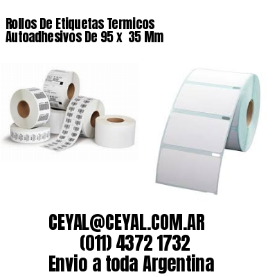 Rollos De Etiquetas Termicos Autoadhesivos De 95 x  35 Mm