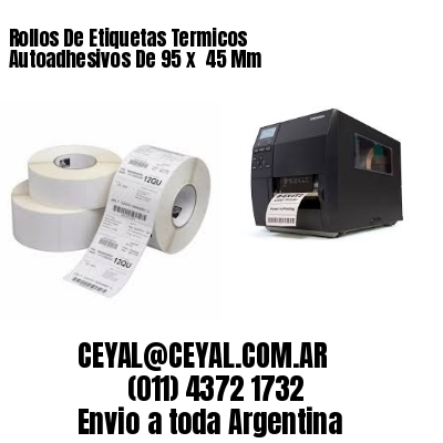 Rollos De Etiquetas Termicos Autoadhesivos De 95 x  45 Mm