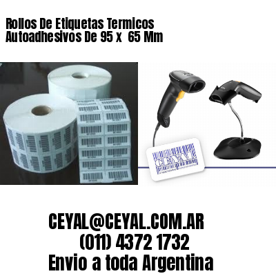 Rollos De Etiquetas Termicos Autoadhesivos De 95 x  65 Mm