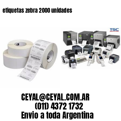 etiquetas zebra 2000 unidades