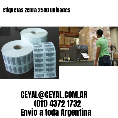 etiquetas zebra 2500 unidades