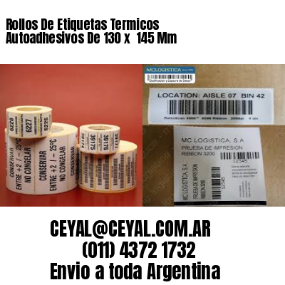 Rollos De Etiquetas Termicos Autoadhesivos De 130 x  145 Mm