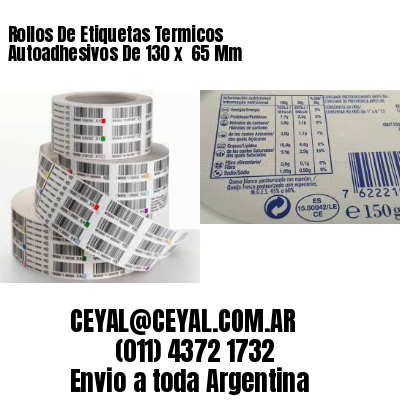 Rollos De Etiquetas Termicos Autoadhesivos De 130 x  65 Mm
