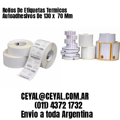 Rollos De Etiquetas Termicos Autoadhesivos De 130 x  70 Mm