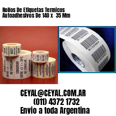 Rollos De Etiquetas Termicos Autoadhesivos De 140 x  35 Mm