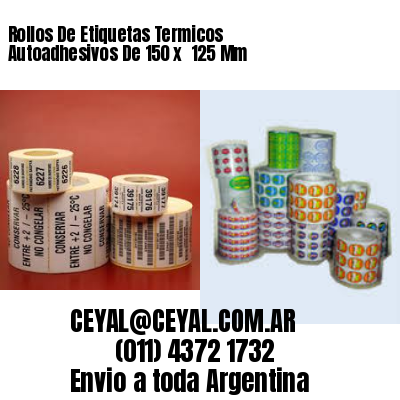Rollos De Etiquetas Termicos Autoadhesivos De 150 x  125 Mm