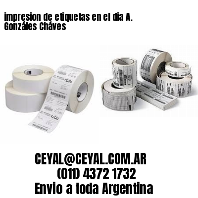 impresion de etiquetas en el dia A. Gonzáles Cháves