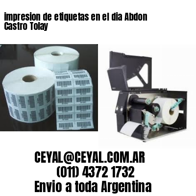 impresion de etiquetas en el dia Abdon Castro Tolay