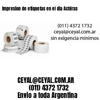 impresion de etiquetas en el dia Achiras