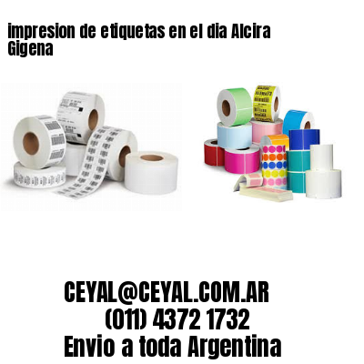 impresion de etiquetas en el dia Alcira Gigena