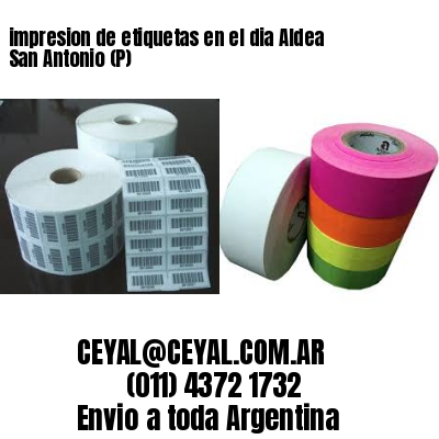 impresion de etiquetas en el dia Aldea San Antonio (P)
