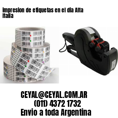 impresion de etiquetas en el dia Alta Italia