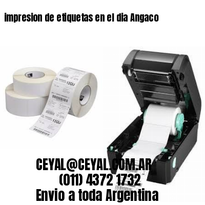 impresion de etiquetas en el dia Angaco