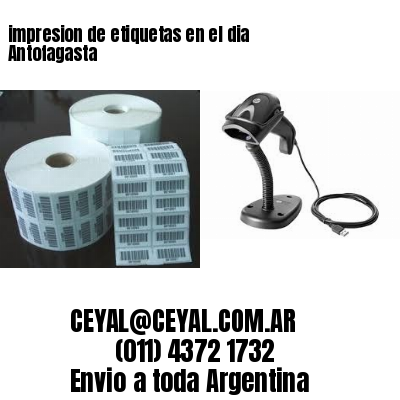 impresion de etiquetas en el dia Antofagasta