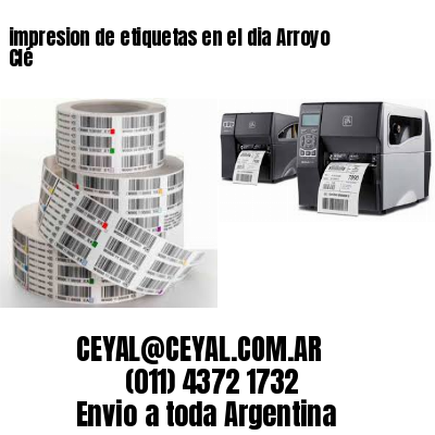 impresion de etiquetas en el dia Arroyo Clé