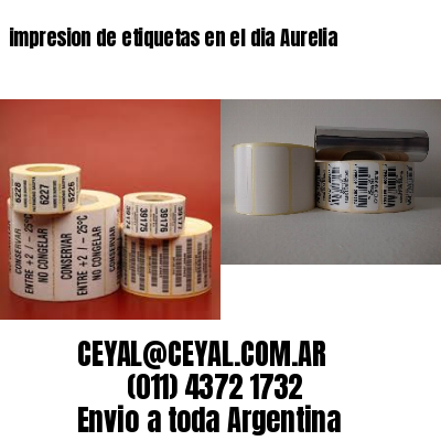 impresion de etiquetas en el dia Aurelia