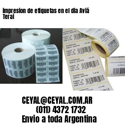 impresion de etiquetas en el dia Aviá Teraí