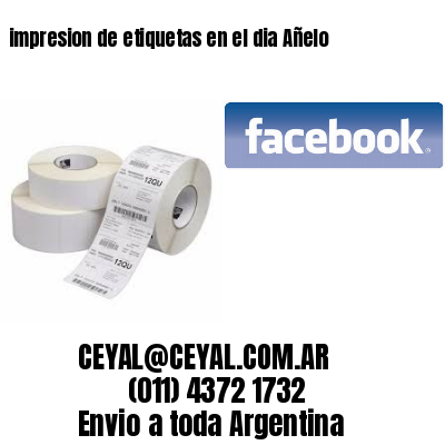 impresion de etiquetas en el dia Añelo