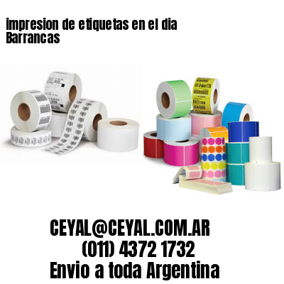 impresion de etiquetas en el dia Barrancas