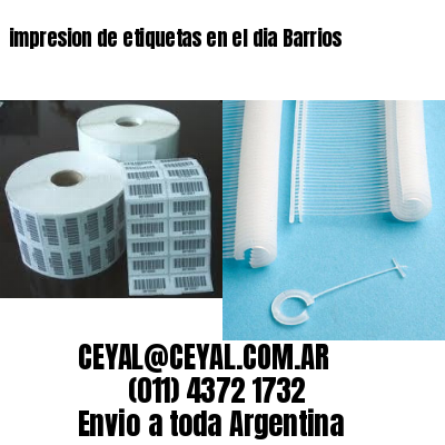 impresion de etiquetas en el dia Barrios