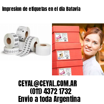 impresion de etiquetas en el dia Batavia