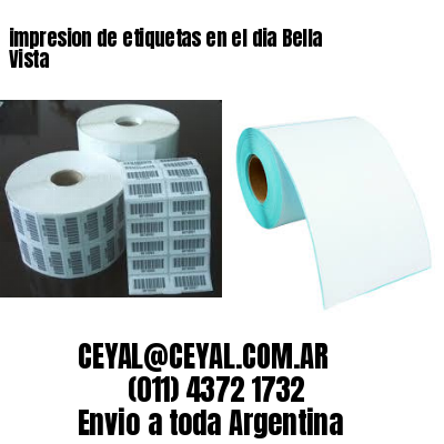 impresion de etiquetas en el dia Bella Vista