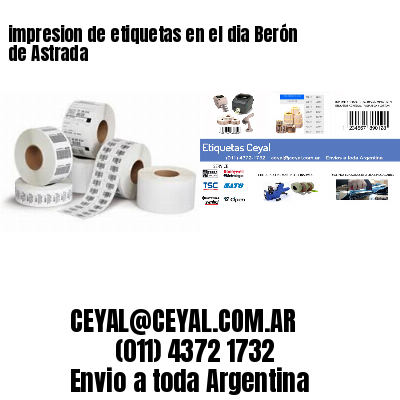impresion de etiquetas en el dia Berón de Astrada