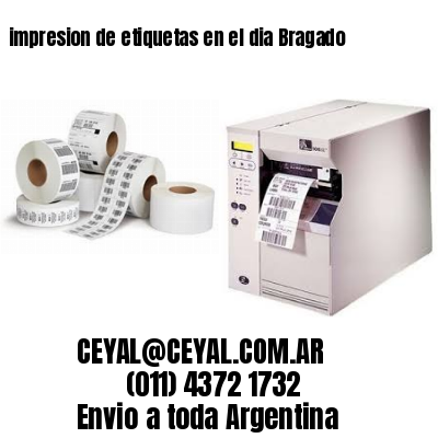 impresion de etiquetas en el dia Bragado