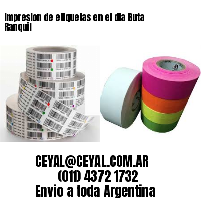 impresion de etiquetas en el dia Buta Ranquil