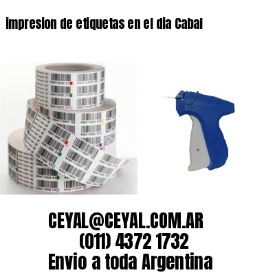 impresion de etiquetas en el dia Cabal