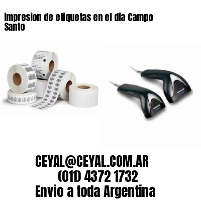 impresion de etiquetas en el dia Campo Santo