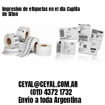 impresion de etiquetas en el dia Capilla de Siton