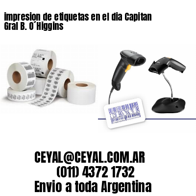 impresion de etiquetas en el dia Capitan Gral B. O´Higgins