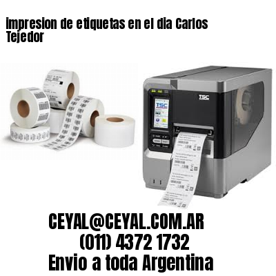 impresion de etiquetas en el dia Carlos Tejedor