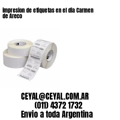 impresion de etiquetas en el dia Carmen de Areco