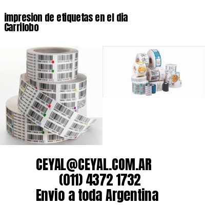 impresion de etiquetas en el dia Carrilobo