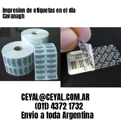 impresion de etiquetas en el dia Cavanagh