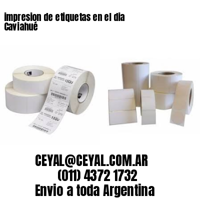 impresion de etiquetas en el dia Caviahué