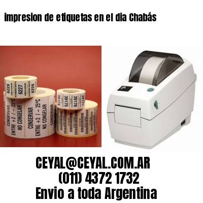 impresion de etiquetas en el dia Chabás