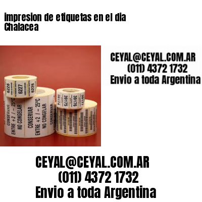 impresion de etiquetas en el dia Chalacea