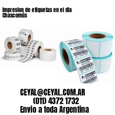 impresion de etiquetas en el dia Chascomús