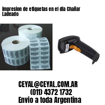 impresion de etiquetas en el dia Chañar Ladeado