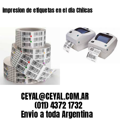 impresion de etiquetas en el dia Chilcas