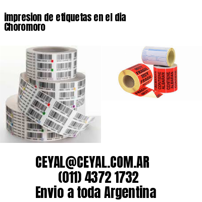 impresion de etiquetas en el dia Choromoro
