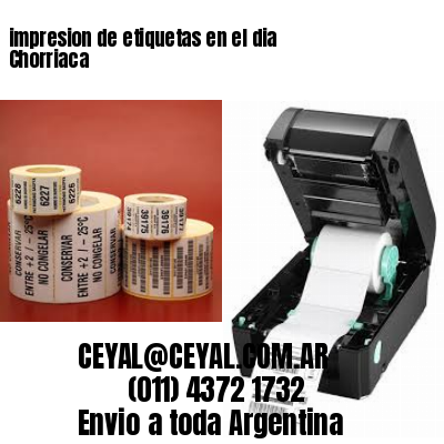 impresion de etiquetas en el dia Chorriaca