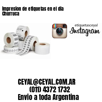 impresion de etiquetas en el dia Churruca